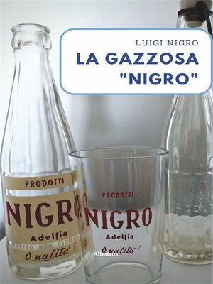 cover image of La gazzosa "Nigro"